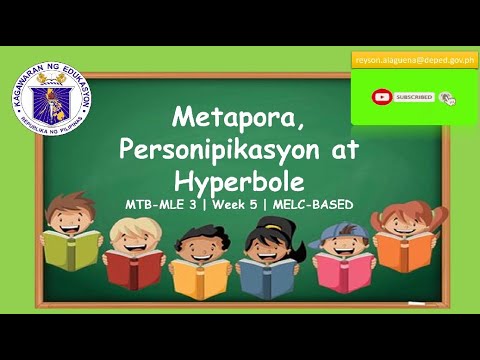 MTB-MLE 3 | METAPORA, PERSONIPIKASYON AT HYPERBOLE | MODULE WEEK 5 | MELC-BASED