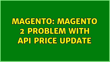 Magento: Magento 2 problem with API price update (2 Solutions!!)