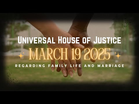 نامه ۱۹ مارس ۲۰۲۵ از بیت العدل اعظم به همراه زیرنویس