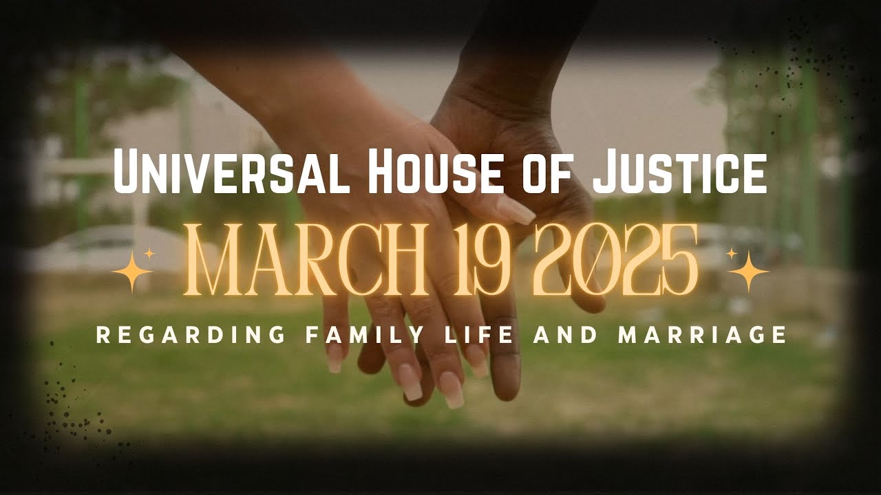 March 19 2025 Letter from the Universal House of Justice with Subtitles