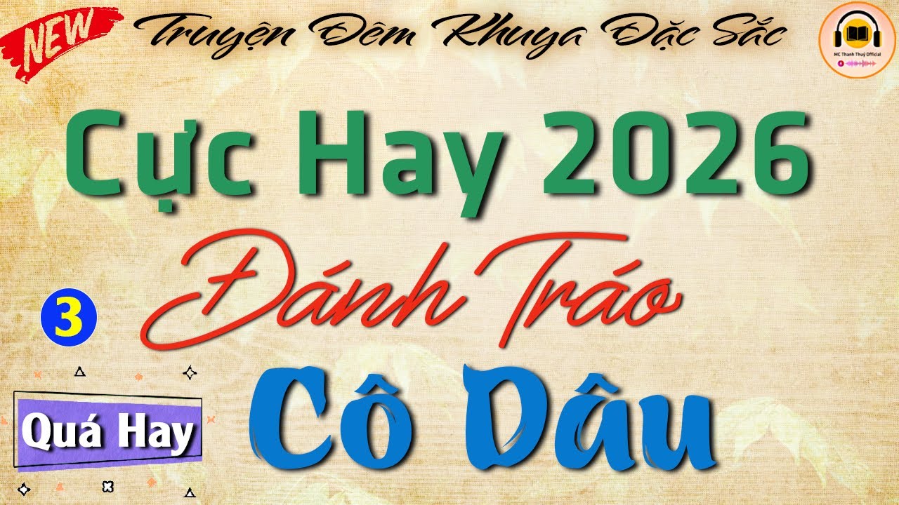Quá Hay - Nghe Dễ Ngủ: ĐÁNH TRÁO CÔ DÂU | Đọc Truyện Đêm Khuya Ngủ Ngon