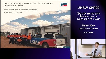 UNSW SPREE 201907-04 Philip Kao - Solar academy - Introduction of large scale PV plants