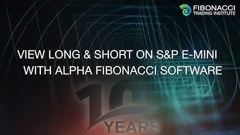 View Long and Short on S&P E-Mini with Alpha Fibonacci Software | Fibonacci Trading Institute