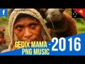 Mama   png latest music gedix