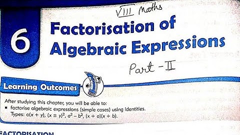 Class 8 Maths | Chapter 6 Factorisation Of Algebraic Expressions Part 2 | MKD Agrim Academy