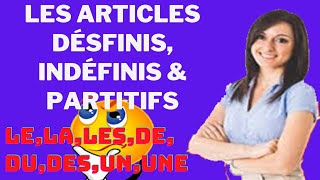 Les_formes_des Articles ( définis, indéfinis et partitifs)