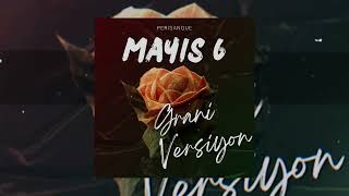 Mayıs 6 Grani Versiyon 2 - Perişanque (feat.Zaxe Beats) Resimi