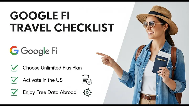 How to Set Up Google Fi for International Travel: The Ultimate Guide (2025)
