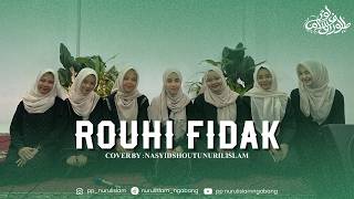 Rouhi fidak cover nasyid shoutu nuril islam
