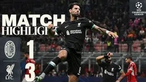 Champions League comeback in the San Siro: AC Milan 1-3 Liverpool | HIGHLIGHTS