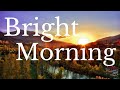 Bright Morning | Intuitive Guitar Instrumental