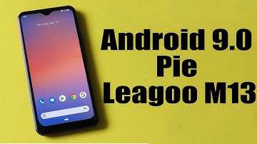 Install Android 9.0 Pie on Leagoo M13 (Pixel Experience ROM) - How to Guide!