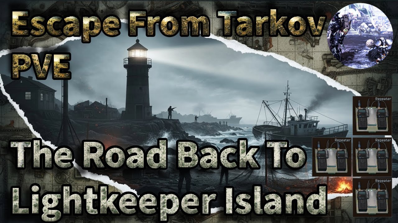 Network Provider Part 2 Back To LH The Road Back To Lightkeeper Island🕯️Escape From Tarkov 1.0 PVE