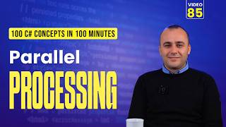 85. C Processing Tpl, Parallel.for Plinq