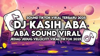 DJ KASIH ABA ABA SLOW REMIX VIRAL TIKTOK STYLE MAMAN FVNDY|DJ INI BUKAN CERPEN SHE'S TEN OUT OF TEN