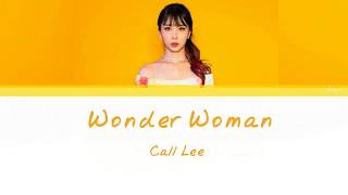 Call Lee 콜리 Wonder Woman Han Rom Eng Lyrics
