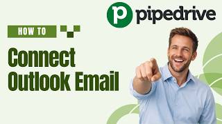 How to Connect Pipedrive to Outlook Email [2026 Full Guide]