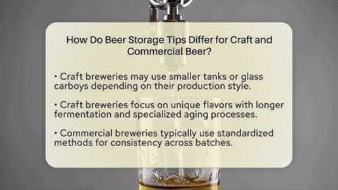 How Do Beer Storage Tips Differ for Craft and Commercial Beer? | The Pint Guy
