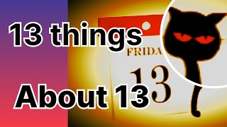 13 things you probably didn't know about the number 13