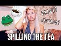 "spilling the tea" q&a: youtube drama, my dating life, etc.