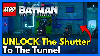 How To Unlock The Shutter To The Tunnel in LEGO Batman: Legacy Of The Dark Knight screenshot 4