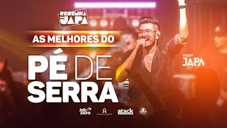 PÉ DE SERRA AS MELHORES - RESENHA DO JAPA - GEORGE JAPA ( AO VIVO )