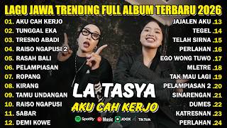  Album Aku Cah Kerjo  La Tasya Feat Nayla Fardila  Album  Playlist Lagu Jawa Trending 2026