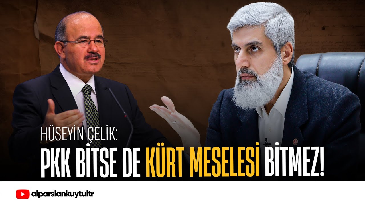 AKP'li Hüseyin Çelik'in "Kürt Meselesi" Açıklaması | Alparslan Kuytul Hocaefendi