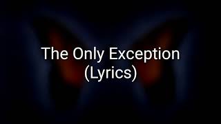 Paramore - The Only Exception (Lyrics)