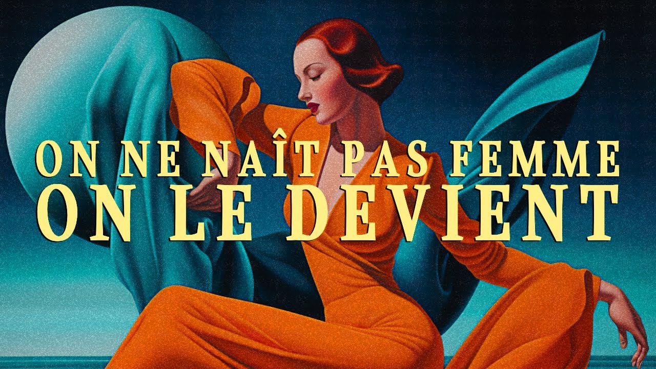On ne naît pas femme, ON LE DEVIENT - YouTube