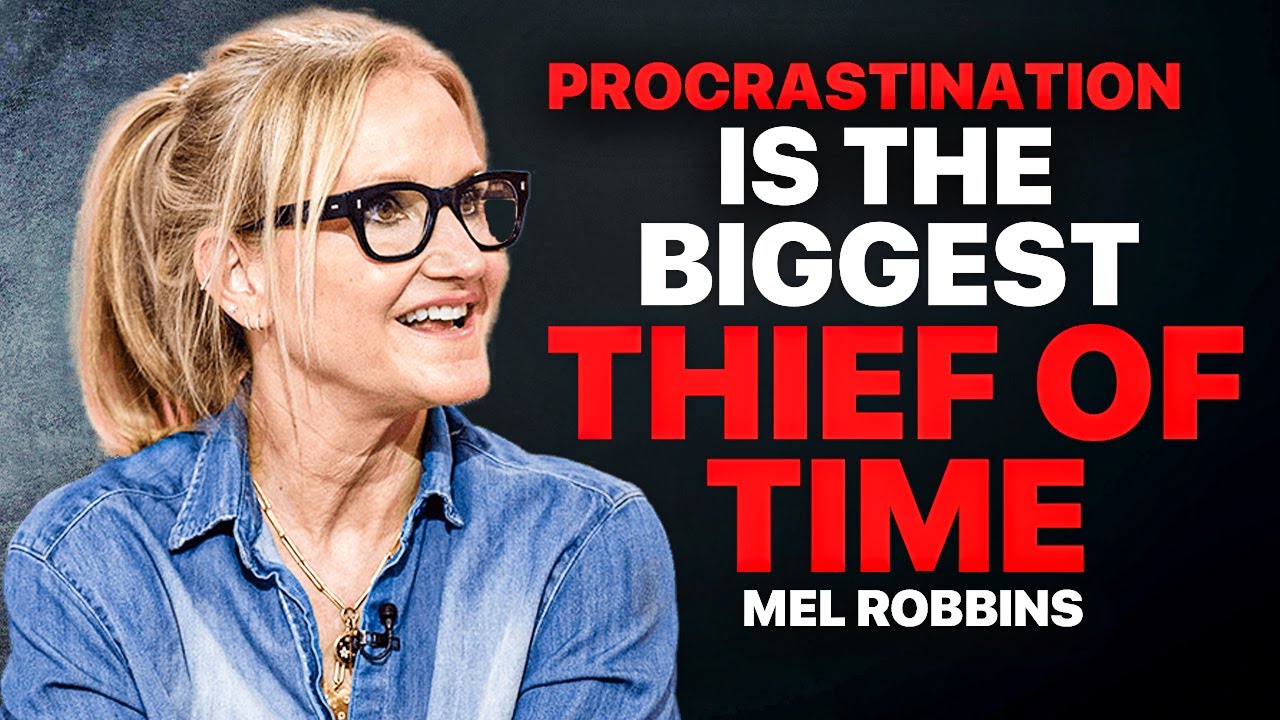 the-art-of-overcoming-procrastination-mel-robbins-2023-youtube