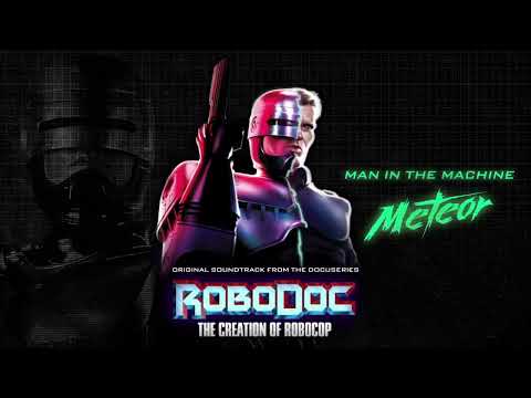 Watch Meteor - Man in the Machine (RoboDoc: The Creation of RoboCop) on YouTube