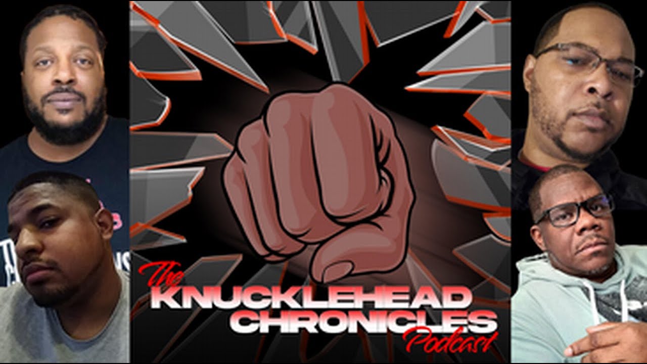 The Knucklehead Chronicles Podcast So What Else Is New? YouTube