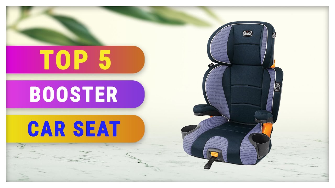 Top 5 Best Booster Car Seat YouTube