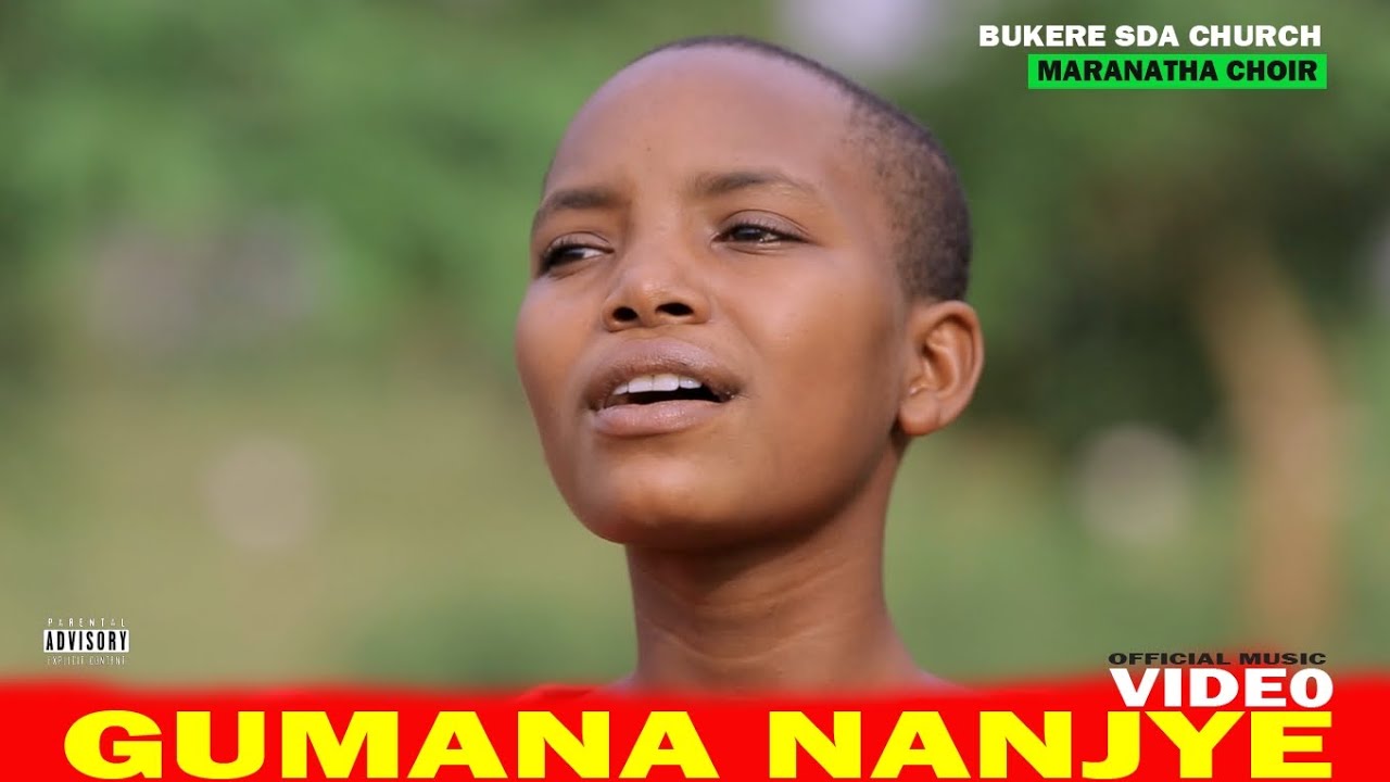 GUMANA NANJYE _MARANATHA CHOIR SDA BUKERE (OFFICIAL VIDEO)