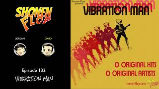 #132 These are not good vibrations | Vibration Man