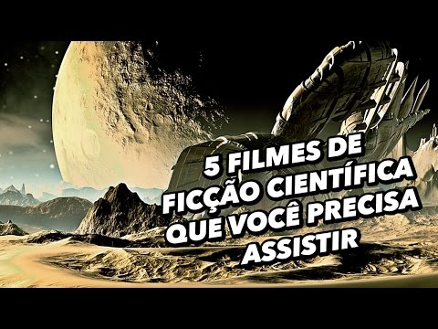 5 filmes recentes de ficção científica que você precisa assistir - TecMundo