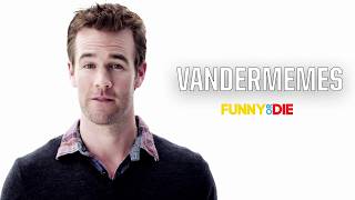 James Van Der Beek Launches 'Vandermemes' | VanDerWeek at Funny Or Die