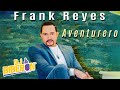 Frank Reyes - Aventurero (Album Completo 2021)