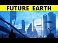 Journey to the Future Earth