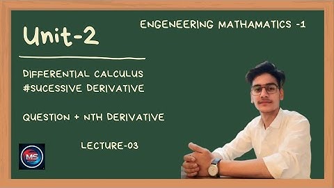 Engineering Maths-1 | Differential Calculus | Successive & Nth Derivative | Lecture-03