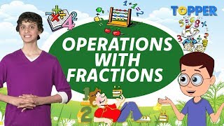 Understanding Operations on Fractions | Class 1 to 5 Maths |