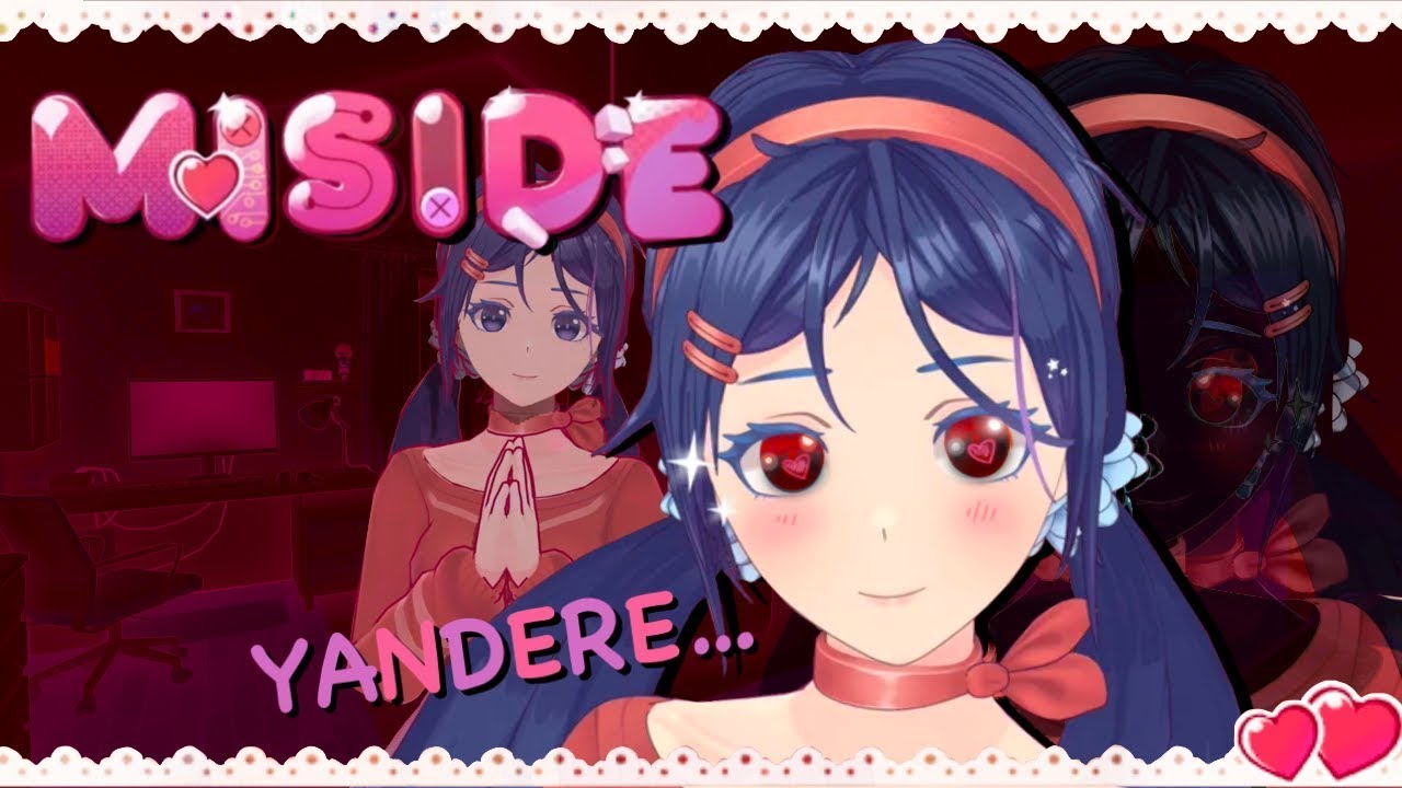 Miside, the crazy girlfriend.