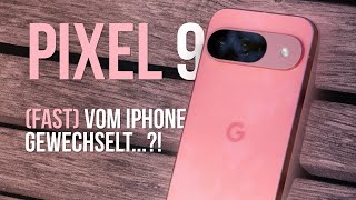 Google Pixel 9 Review: Fazit nach dem Hype!