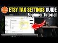 How to verify your Etsy shop settings for sales tax readiness - Beginner Guide