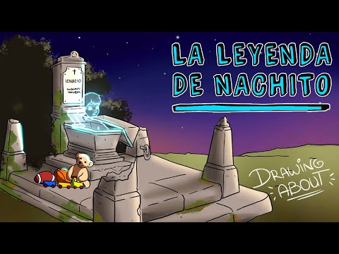 LA LEYENDA DE NACHITO | Draw My Life