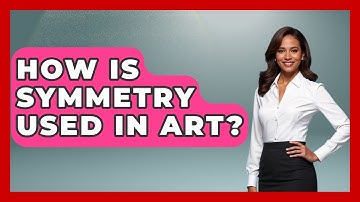 How Is Symmetry Used In Art? - Drawing and Painting Academy
