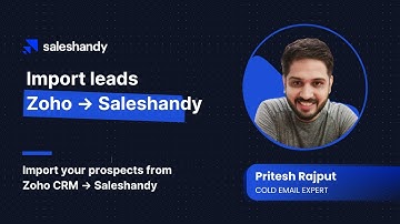 Import prospects from Zoho CRM to Saleshandy