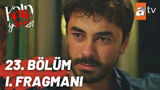 Kalp Yarası 23. Bölüm Fragmanı | Aşk Acısı !