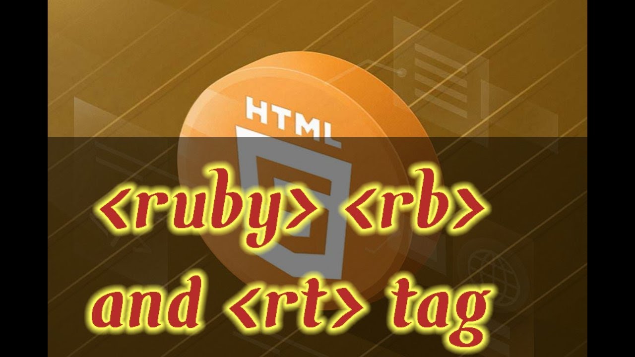 Web Development Tutorial -35 | Ruby, Rb ,Rt Tag | HTML Series - YouTube